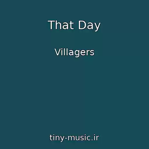 کاور آهنگ That Day از Villagers