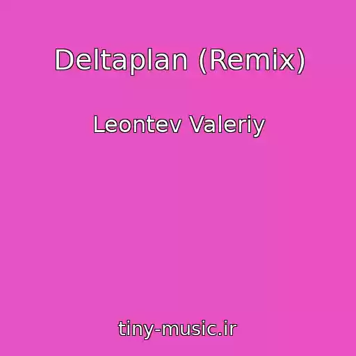 کاور آهنگ Deltaplan (Remix) از Leontev Valeriy