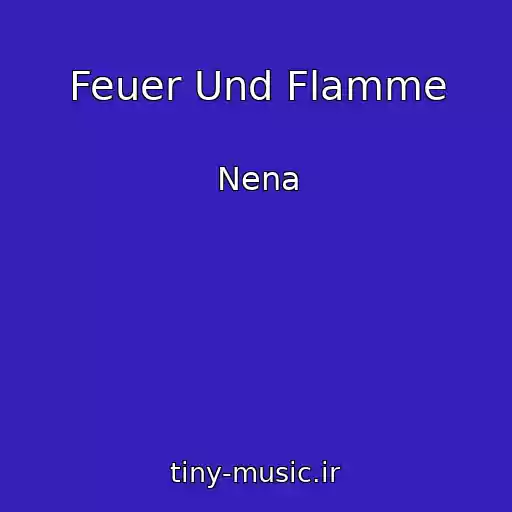 کاور آهنگ Feuer Und Flamme از Nena