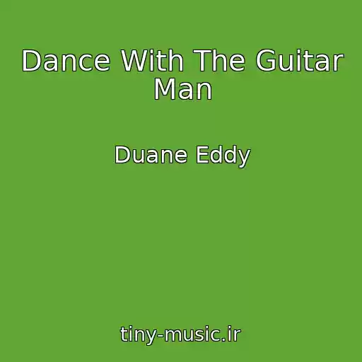 کاور آهنگ Dance With The Guitar Man از Duane Eddy