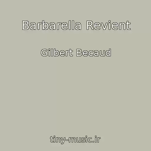 کاور آهنگ Barbarella Revient از Gilbert Becaud
