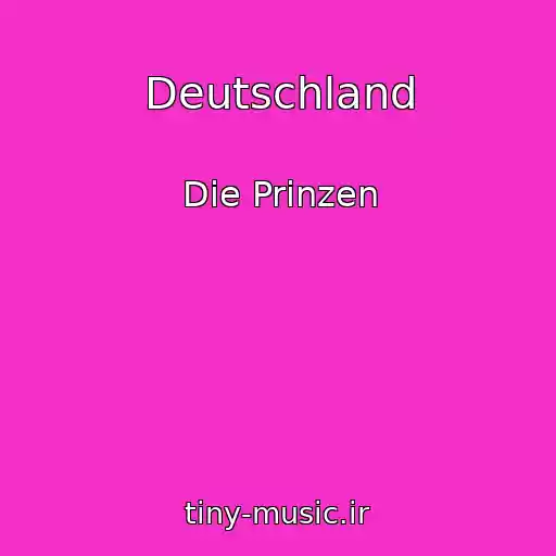 کاور آهنگ Deutschland از Die Prinzen