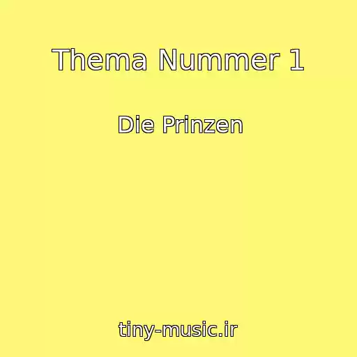 کاور آهنگ Thema Nummer 1 از Die Prinzen