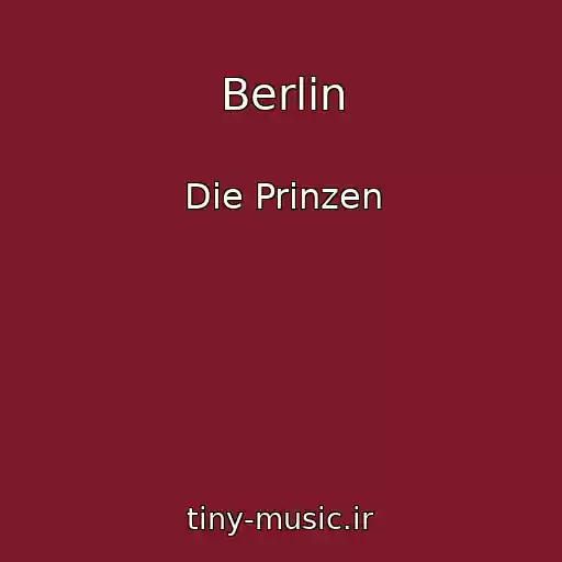 کاور آهنگ Berlin از Die Prinzen