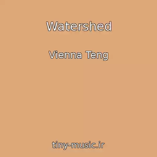 کاور آهنگ Watershed از Vienna Teng