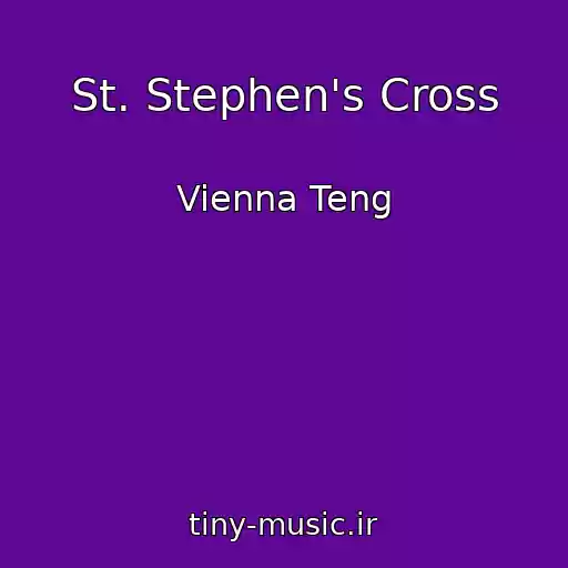 کاور آهنگ St. Stephen's Cross از Vienna Teng