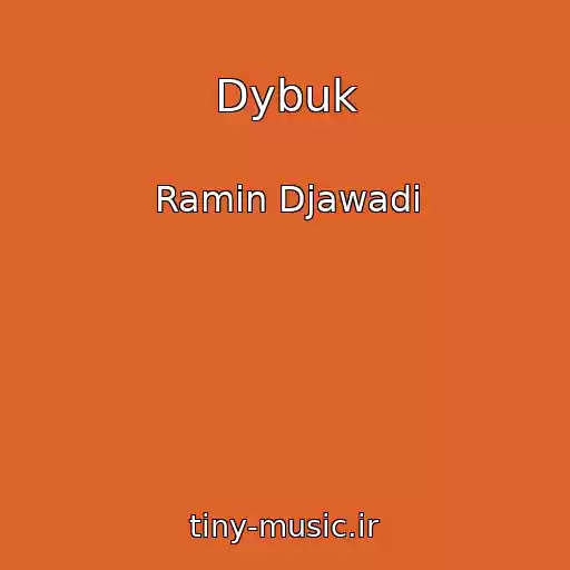 کاور آهنگ Dybuk از Ramin Djawadi