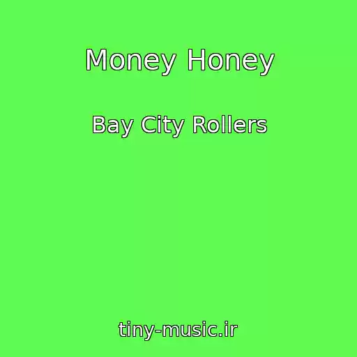 کاور آهنگ Money Honey از Bay City Rollers