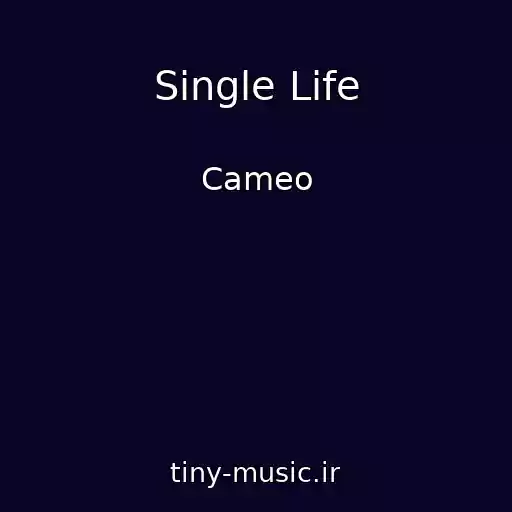 کاور آهنگ Single Life از Cameo