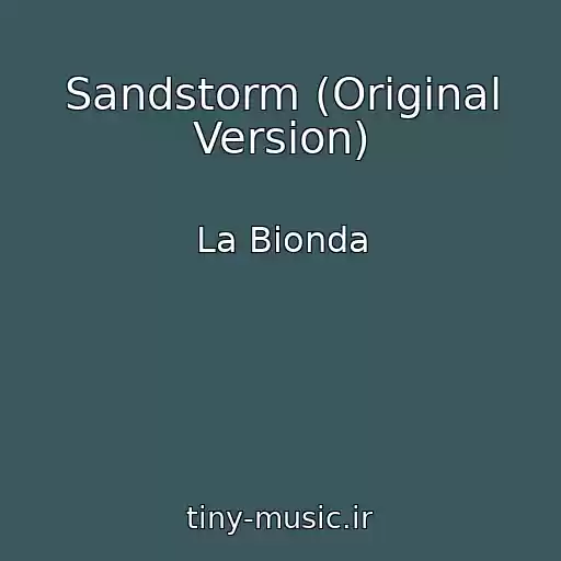 کاور آهنگ Sandstorm (Original Version) از La Bionda