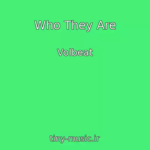 کاور آهنگ Who They Are از Volbeat
