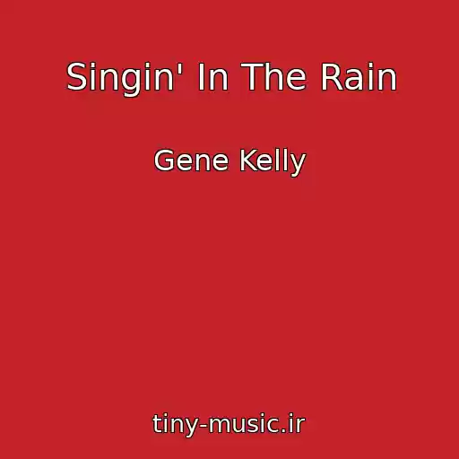 کاور آهنگ Singin' In The Rain از Gene Kelly