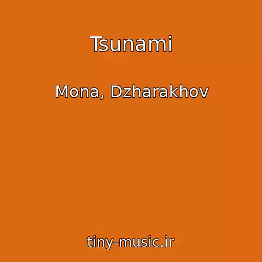 کاور آهنگ Tsunami از Mona, Dzharakhov