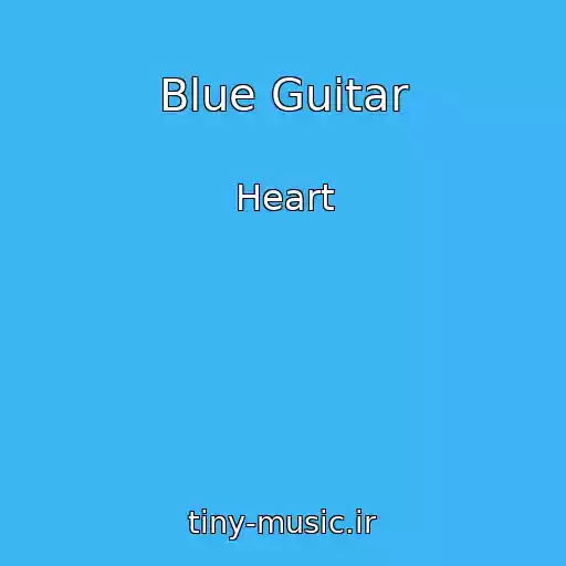کاور آهنگ Blue Guitar از Heart