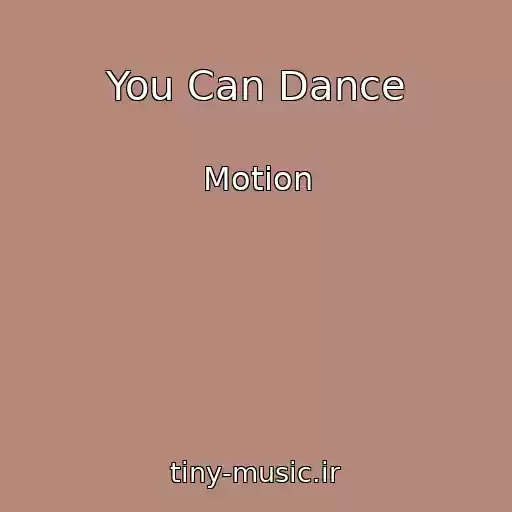 کاور آهنگ You Can Dance از Motion