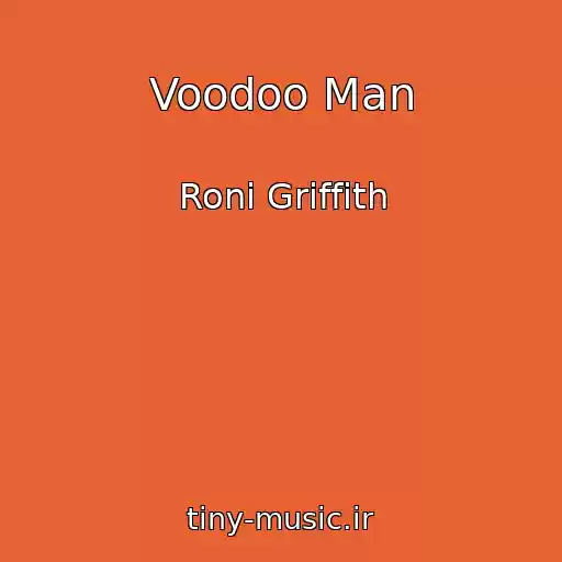 کاور آهنگ Voodoo Man از Roni Griffith