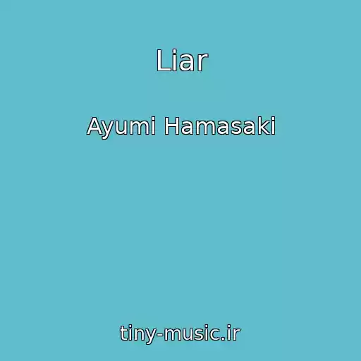 کاور آهنگ Liar از Ayumi Hamasaki