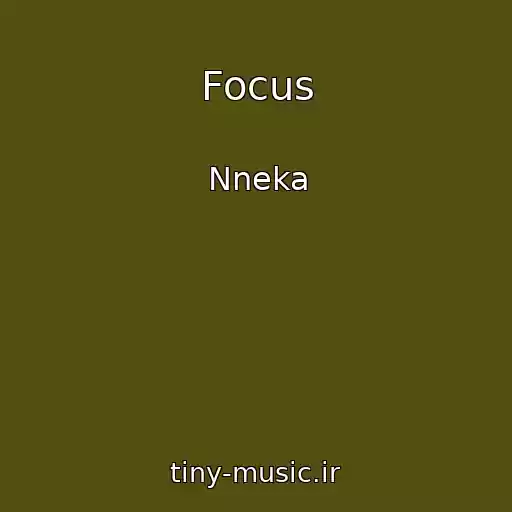 کاور آهنگ Focus از Nneka