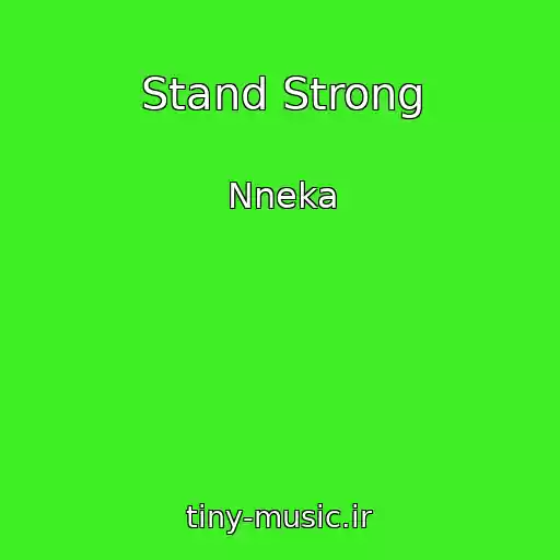 کاور آهنگ Stand Strong از Nneka