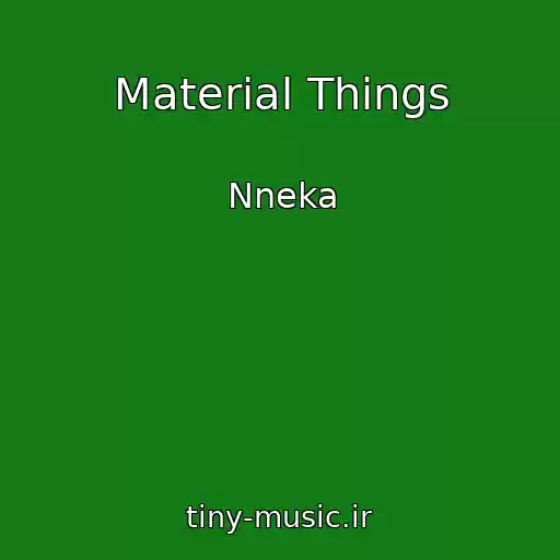 کاور آهنگ Material Things از Nneka