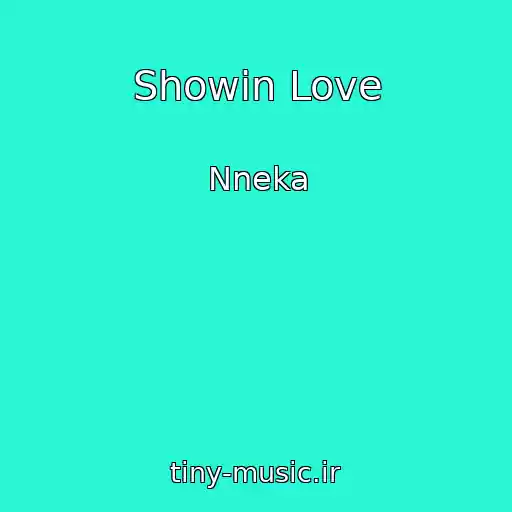 کاور آهنگ Showin Love از Nneka