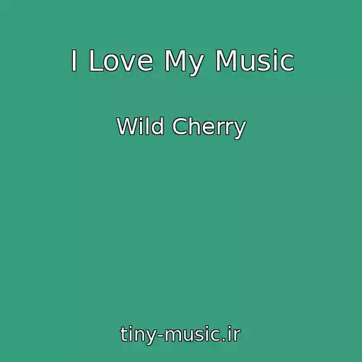 کاور آهنگ I Love My Music از Wild Cherry