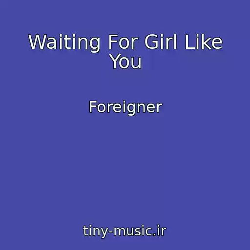 کاور آهنگ Waiting For Girl Like You از Foreigner