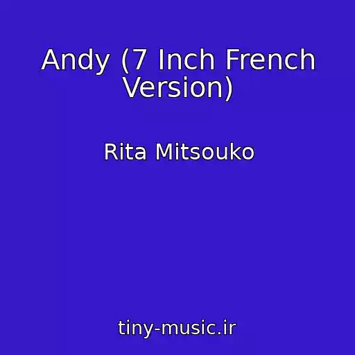 کاور آهنگ Andy (7 Inch French Version) از Rita Mitsouko