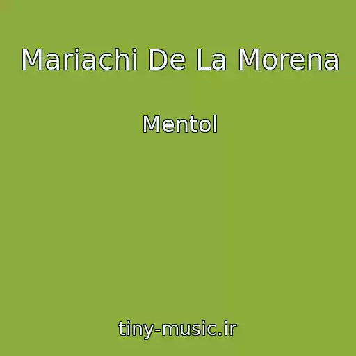 کاور آهنگ Mariachi De La Morena از Mentol