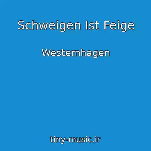 کاور آهنگ Schweigen Ist Feige از Westernhagen