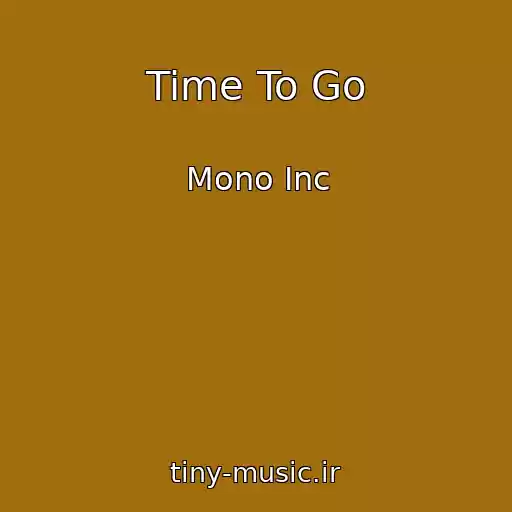 کاور آهنگ Time To Go از Mono Inc