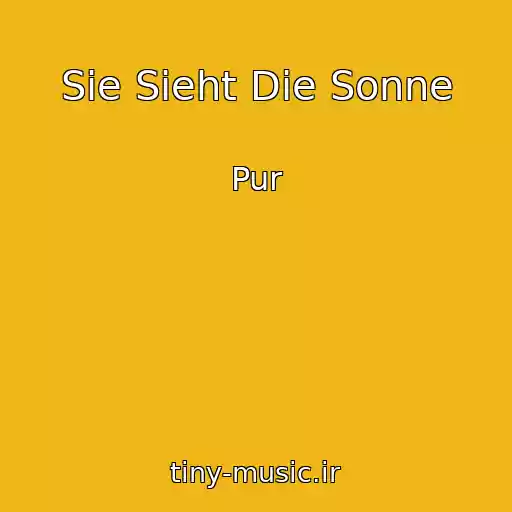کاور آهنگ Sie Sieht Die Sonne از Pur