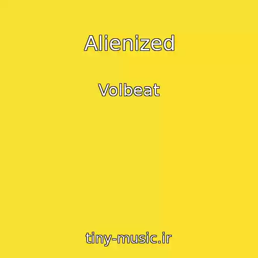 کاور آهنگ Alienized از Volbeat