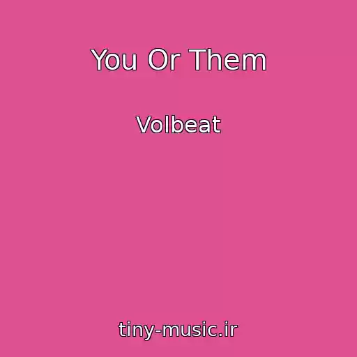 کاور آهنگ You Or Them از Volbeat