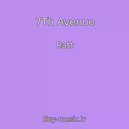 کاور آهنگ 7Th Avenue از Ratt