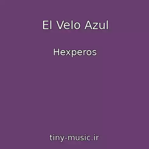کاور آهنگ El Velo Azul از Hexperos