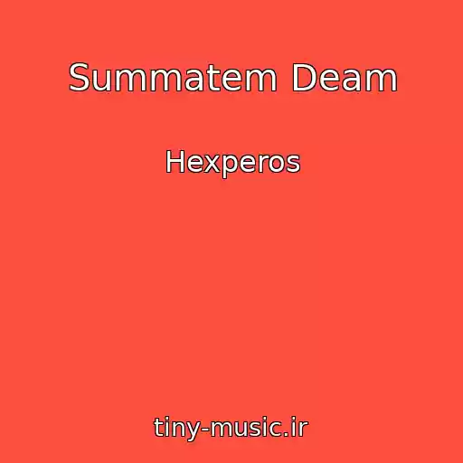 کاور آهنگ Summatem Deam از Hexperos