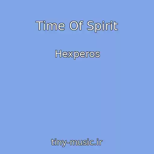 کاور آهنگ Time Of Spirit از Hexperos