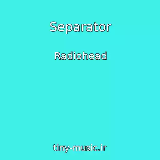 کاور آهنگ Separator از Radiohead