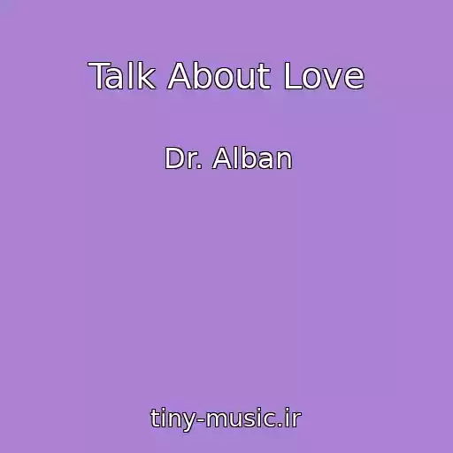 کاور آهنگ Talk About Love از Dr. Alban