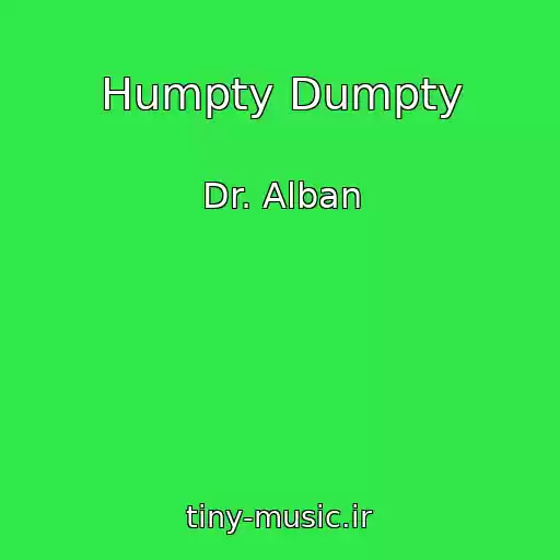 کاور آهنگ Humpty Dumpty از Dr. Alban