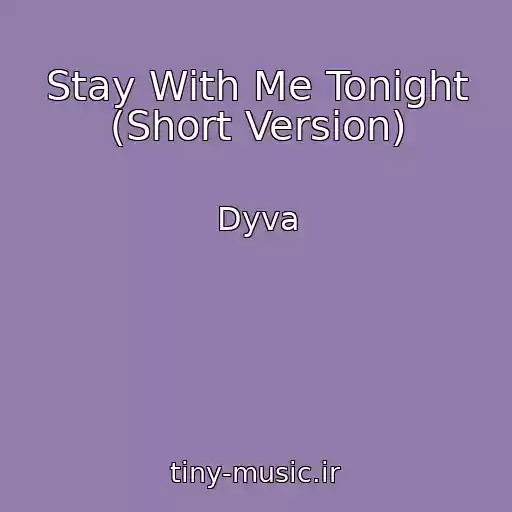 کاور آهنگ Stay With Me Tonight (Short Version) از Dyva