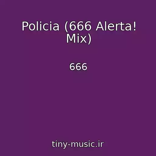 کاور آهنگ Policia (666 Alerta! Mix) از 666