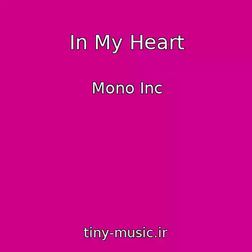کاور آهنگ In My Heart از Mono Inc
