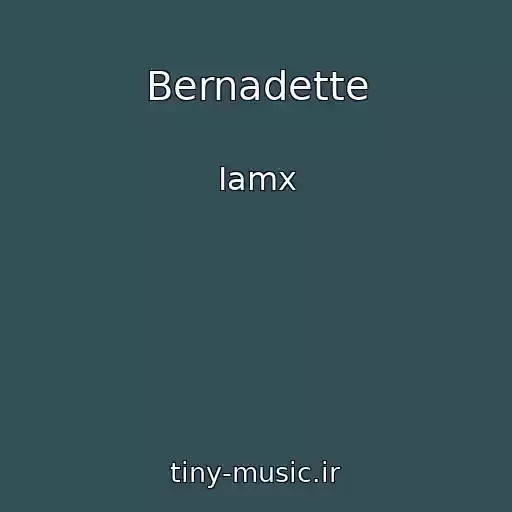 کاور آهنگ Bernadette از Iamx