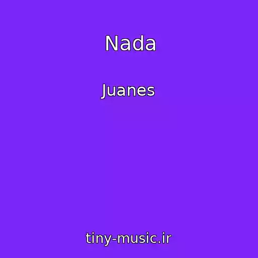 کاور آهنگ Nada از Juanes