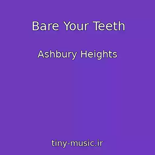 کاور آهنگ Bare Your Teeth از Ashbury Heights