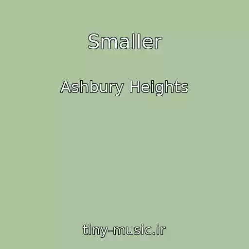 کاور آهنگ Smaller از Ashbury Heights