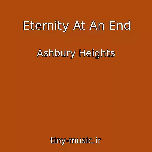 کاور آهنگ Eternity At An End از Ashbury Heights