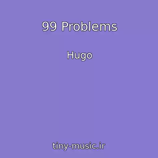 کاور آهنگ 99 Problems از Hugo